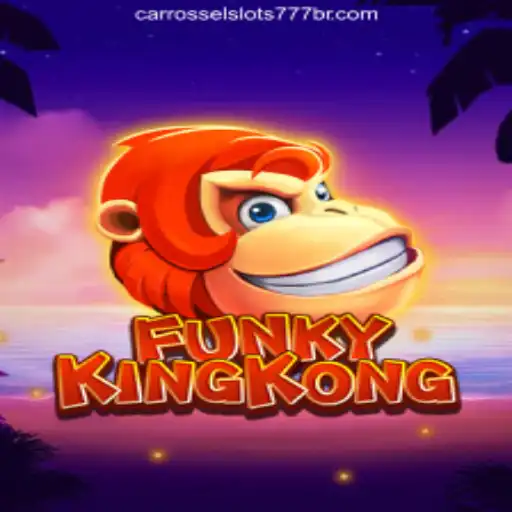 FunkyKingKong and CarrosselSlots777: A New Era in Online Gaming