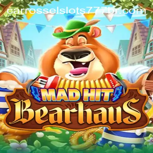 Exploring the Thrills of MadHitBearhaus and CarrosselSlots777