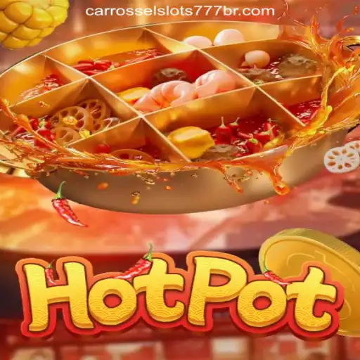 Exploring the Excitement of Hotpot: A Comprehensive Guide to CarrosselSlots777 - A Trusted Online Casino